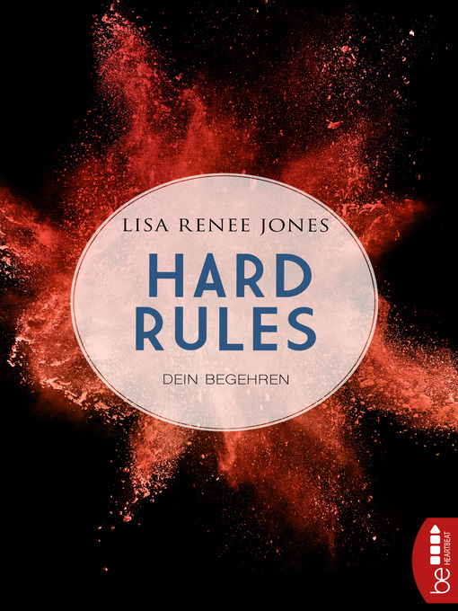 Title details for Hard Rules--Dein Begehren by Lisa Renee Jones - Available